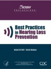 Best Practices in Hearing Loss Prevention - National Hearing Conservation Association, National Institute for Occupational Safety and Health