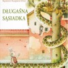 Długaśna sąsiadka - Kęstutis Kasparavicius, Małgorzata Gierałtowska