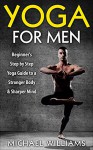 Yoga For Men - Michael Williams