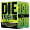 Die Laughing: 5 Comic Crime Novels - Steve Brewer, Bill Fitzhugh, Parnell Hall, Paul Levine, Ben Rehder