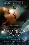 The Vampire's Curse (Things in the Night) (Volume 1) - Mandy Rosko