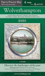 Wolverhampton (Ppr Wol): Four Ordnance Survey Maps From Four Periods From Early 19th Century To The Present Day (Cassini Past And Present Map) - Francis Herbert