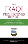 The Iraqi Perspectives Report: Saddam's Senior Leadership on Operation Iraqi Freedom from the Official U. S. Joint Forces Command Report - Kevin M. Woods, Michael R. Pease, Mark E. Stout