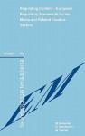 Regulating Content- The European Regulatory Framework for the Media and Related Creative Sectors - Michael Holoubek, Dragana Damjanovic, Matthias Traimer