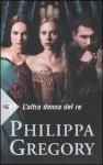 L'altra donna del re - Linda De Angelis, Philippa Gregory