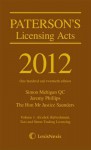 Paterson's Licensing Acts 2012. Edited by Simon Mehigan, Jeremy Phillips, John Saunders - Simon Mehigan