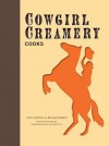 Cowgirl Creamery Cooks - Sue Conley, Peggy Smith