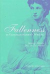 Fallenness in Victorian Women's Writing: Marry, Stitch, Die, Or Do Worse - Deborah Anna Logan