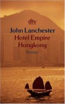 Hotel Empire, Hongkong - John Lanchester