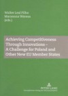 Achieving Competitiveness Through Innovations - A Challenge for Poland and Other New Eu Member States - Walter Leal Filho, Marzenna Weresa