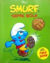 Smurf: Sepak Bola - Peyo