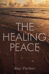 The Healing Peace - Ray Parker