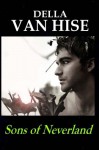 Sons of Neverland - Della Van Hise