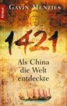 1421. Als China Die Welt Entdeckte - Gavin Menzies