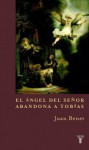 El ángel del Señor abandona a Tobías - Juan Benet