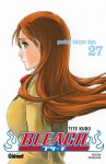 Bleach, Tome 27: Goodbye Halcyon Days - Tite Kubo