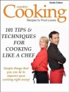 101 TIPS & TECHNIQUES FOR COOKING LIKE A CHEF! Simple Things You Can Do to Improve Your Cooking Right Away (Chef Cooking Techniques) - M. Smith, Country Cooking Publishing, Smith Kindle Publishing