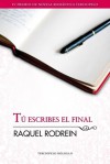 Tú Escribes el Final - Raquel Rodrein