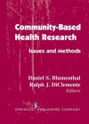 Community- Based Health Research - Ralph J. DiClemente, Daniel S. Blumenthal