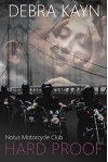 Hard Proof (Notus Motorcycle Club) (Volume 1) - Debra Kayn