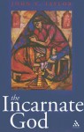 The Incarnate God - John V. Taylor