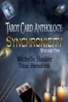 Tarot Card Anthology [Synchronicity Volume 1] - Michelle Hasker, Tina Bendoni