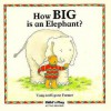 How Big is an Elephant? - Tony Farmer