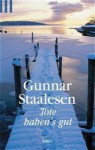 Tote Haben's Gut - Gunnar Staalesen