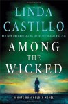 Among the Wicked: A Kate Burkholder Novel - Linda Castillo