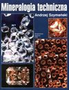 Mineralogia techniczna - Andrzej Szymański