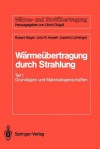 Warmeubertragung Durch Strahlung: Teil 1 Grundlagen Und Materialeigenschaften - Robert Siegel, John R. Howell, Joachim Lohrengel