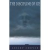 The Discipline of Ice - Lesley Choyce