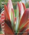 Succulents for the Contemporary Garden - Yvonne Cave, Jim Rolfe, Andrew Steens