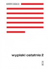 Wypiski oststnie. Tom 2 - Henryk Bereza