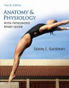 Combo: Anatomy & Physiology with Integrated Study Guide and Apr 3.0 Online Access Card - Stanley E. Gunstream