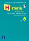 Historia wokół nas 6 przewodnik dla nauczyciela z płytą CD - Pieńkowska Anna