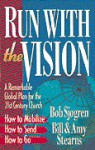 Run with the Vision - Bill Stearns