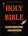 The Holy Bible Is an Extraterrestrial Transmission - Bruce Stephen Holms