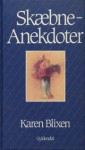 Skæbne-Anekdoter - Karen Blixen