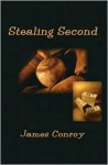 Stealing Second - James Conroy