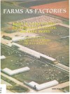 Farms as Factories: Issues in Animal Welfare, Environmental Protection, and Public Health: A Resource Book for High-School Students and their Teachers - National Association for Humane and Environmental Education, Humane Society of the United States