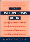 The Osteoporosis Book - Nancy E. Lane