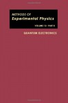 Quantum Electronics. Part B. Methods of Experimental Physics Vol. 15 - Author Unknown