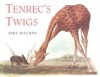 Tenrec's Twigs - Bert Kitchen