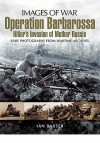 Operation Barbarossa: Hitler's Invasion of Russia - Hans Seidler, Ian Baxter