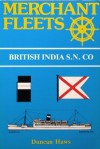 Merchant Fleets: British India Steam Navigation Co No. 11 - Duncan Haws