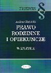 Prawo rodzinne i opiekuńcze w zarysie - Andrzej Zieliński