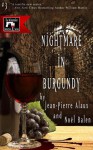 Nightmare in Burgundy - Jean-Pierre Alaux, Noël Balen, Sally Pane