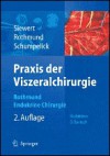 Praxis Der Viszeralchirurgie: Endokrine Chirurgie - Matthias Rothmund, D. Bartsch