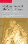 Shakespeare and Modern Theatre: The Performance of Modernity (Accents on Shakespeare) - Michael Bristol, Kathleen McLuskie, Christopher Holmes